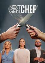 Watch Next Gen Chef Freemovieswatch