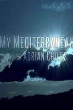 Watch My Mediterranean with Adrian Chiles Freemovieswatch