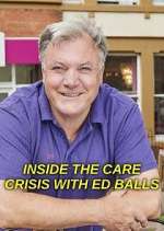 Watch Inside the Care Crisis with Ed Balls Freemovieswatch