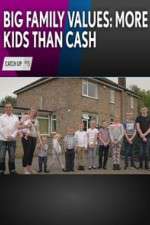 Watch Big Family Values: More Kids Than Cash Freemovieswatch