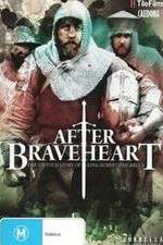 Watch After Braveheart Freemovieswatch