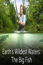 Watch Earths Wildest Waters The Big Fish Freemovieswatch