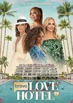 Watch Bravo\'s Love Hotel Freemovieswatch