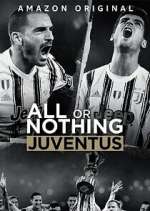 Watch All or Nothing: Juventus Freemovieswatch