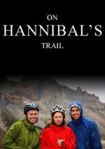 Watch On Hannibal's Trail Freemovieswatch