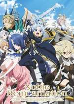 Watch Noble Reincarnation: Born Blessed, So I\'ll Obtain Ultimate Power Freemovieswatch