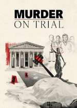Watch Murder on Trial Freemovieswatch