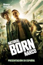 Watch Natural Born Narco Freemovieswatch