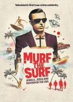 Watch Murf the Surf: Jewels, Jesus, and Mayhem in the USA Freemovieswatch
