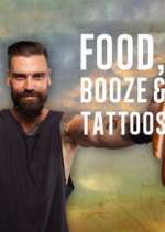 Watch Food, Booze & Tattoos Freemovieswatch