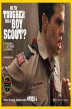 Watch Are You Tougher Than a Boy Scout Freemovieswatch