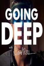 Watch Going Deep with David Rees Freemovieswatch