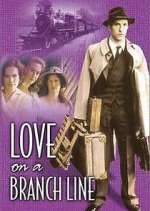Watch Love on a Branch Line Freemovieswatch