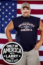 Watch Only in America with Larry the Cable Guy Freemovieswatch