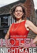 Watch Alex Polizzi: My Hotel Nightmare Freemovieswatch