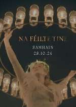 Watch Na Féilte Tine Freemovieswatch