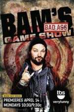 Watch Bam's Bad Ass Game Show Freemovieswatch