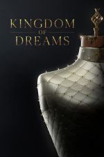 Watch Kingdom of Dreams Freemovieswatch