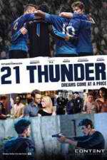 Watch 21 Thunder Freemovieswatch