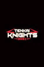 Watch Tenkai Knights Freemovieswatch