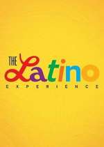 Watch The Latino Experience Freemovieswatch