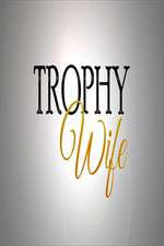 Watch Trophy Wife Freemovieswatch