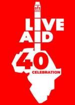 Watch Live Aid at 40: When Rock \'n\' Roll Took on the World Freemovieswatch