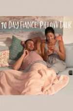 Watch 90 Day Fiancé: Pillow Talk Freemovieswatch