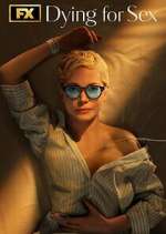 Watch Dying for Sex Freemovieswatch