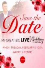 Watch My Great Big Live Wedding with David Tutera Freemovieswatch