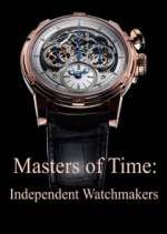 Watch Masters of Time: Independent Watchmakers Freemovieswatch