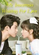 Watch Mr. Insomnia Waiting for Love Freemovieswatch