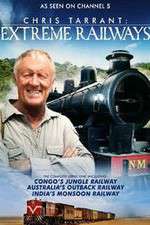 Watch Chris Tarrant Extreme Railways Freemovieswatch