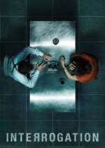 Watch Interrogation Freemovieswatch