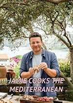 Watch Jamie Cooks the Mediterranean Freemovieswatch