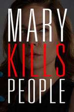 Watch Mary Kills People Freemovieswatch