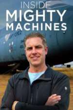 Watch Inside Mighty Machines Freemovieswatch