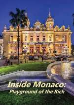 Watch Inside Monaco: Playground of the Rich Freemovieswatch