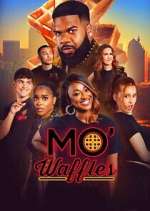 Watch Mo\' Waffles Freemovieswatch