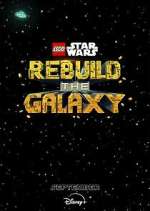 Watch LEGO Star Wars: Rebuild the Galaxy Freemovieswatch