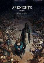 Watch Arknights: Prelude to Dawn Freemovieswatch