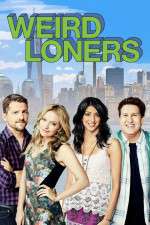 Watch Weird Loners Freemovieswatch