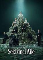 Watch Sekizinci Aile Freemovieswatch