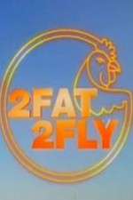 Watch 2 Fat 2 Fly Freemovieswatch