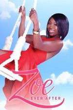 Watch Zoe Ever After Freemovieswatch