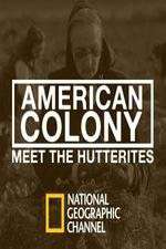 Watch American Colony Meet the Hutterites Freemovieswatch