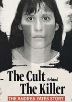 Watch The Cult Behind the Killer: The Andrea Yates Story Freemovieswatch