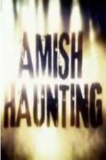 Watch Amish Haunting Freemovieswatch