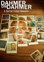 Watch Dahmer on Dahmer: A Serial Killer Speaks Freemovieswatch