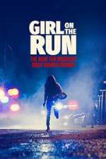 Watch Girl on the Run: The Hunt For America\'s Most Wanted Woman Freemovieswatch